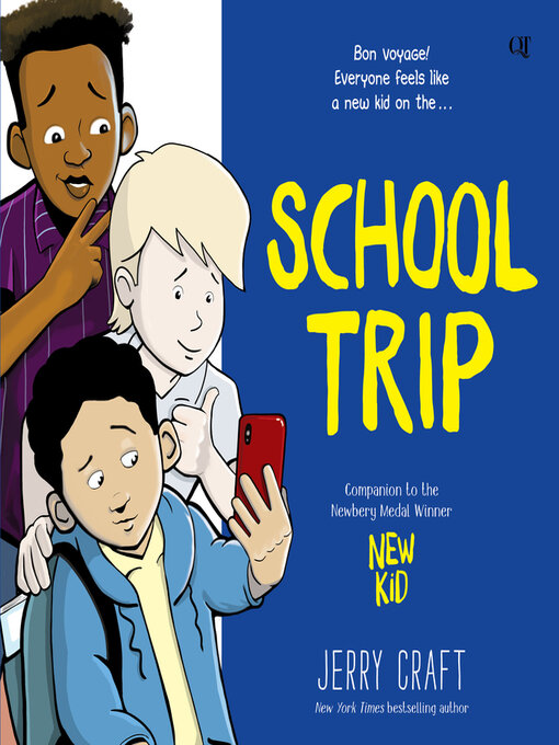 Title details for School Trip by Jerry Craft - Available